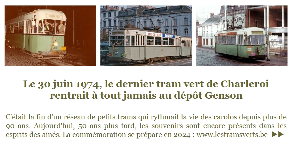 30 juin 1974 dernier jour d'exploitation des trams verts de Charleroi